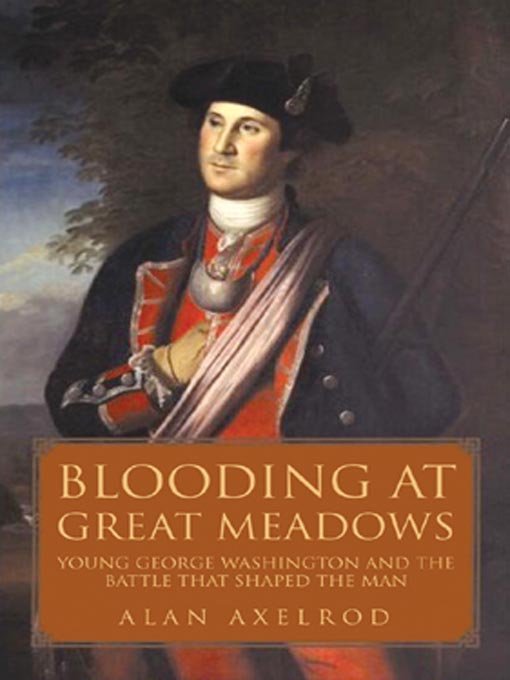 Title details for Blooding at Great Meadows by Alan Axelrod - Available
